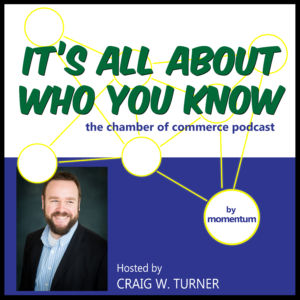 chamber of commerce, chambers of commerce, podcast, momentum, networking